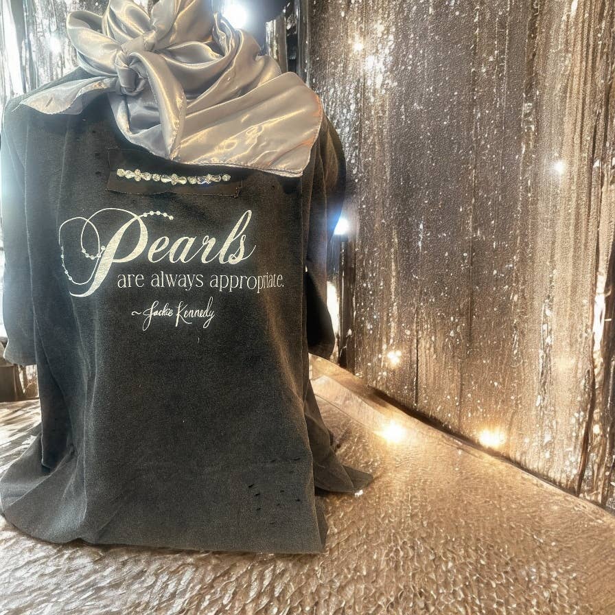 Pearls are Always Appropriate Tattered shirt: Lxl